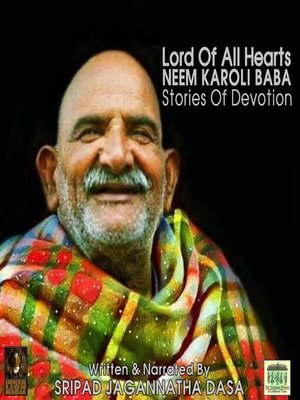 cover image of Lord of All Hearts Neem Karoli Baba Stories of Devotion
